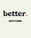 Better Tights Gift Card - Gift Cards